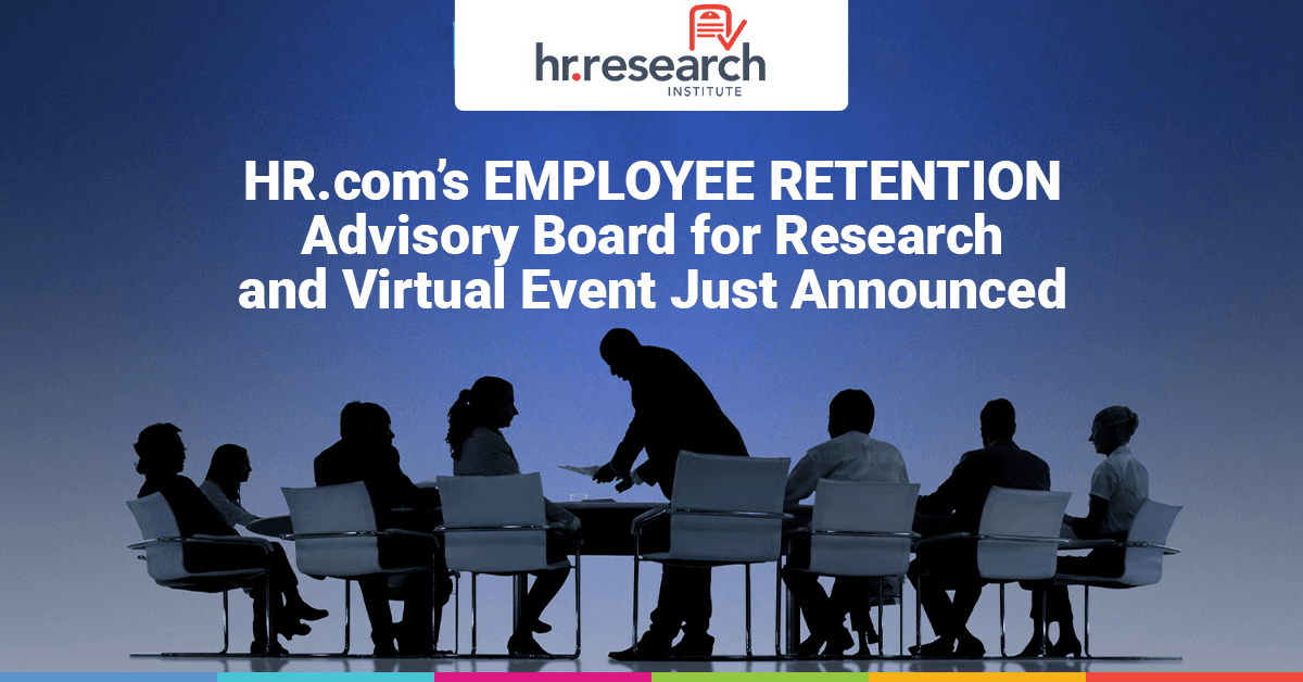 HR.com Forms Advisory Board to Address Critical Employee Retention Challenges