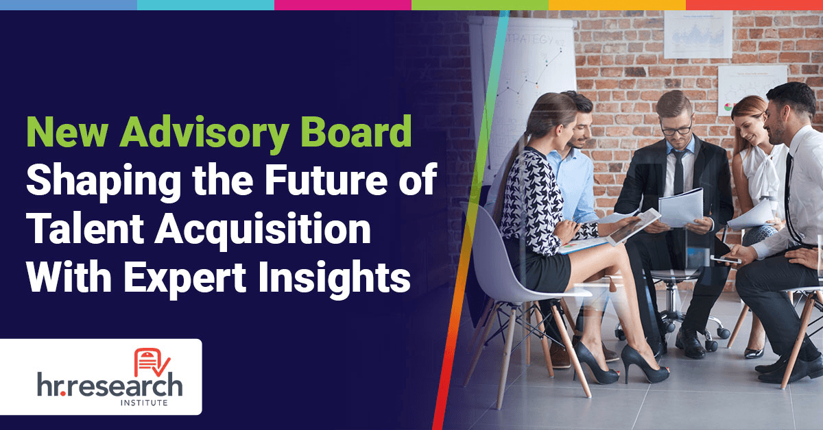 HR.com Forms Talent Acquisition Advisory Board to Shape Industry Research and Virtual Event