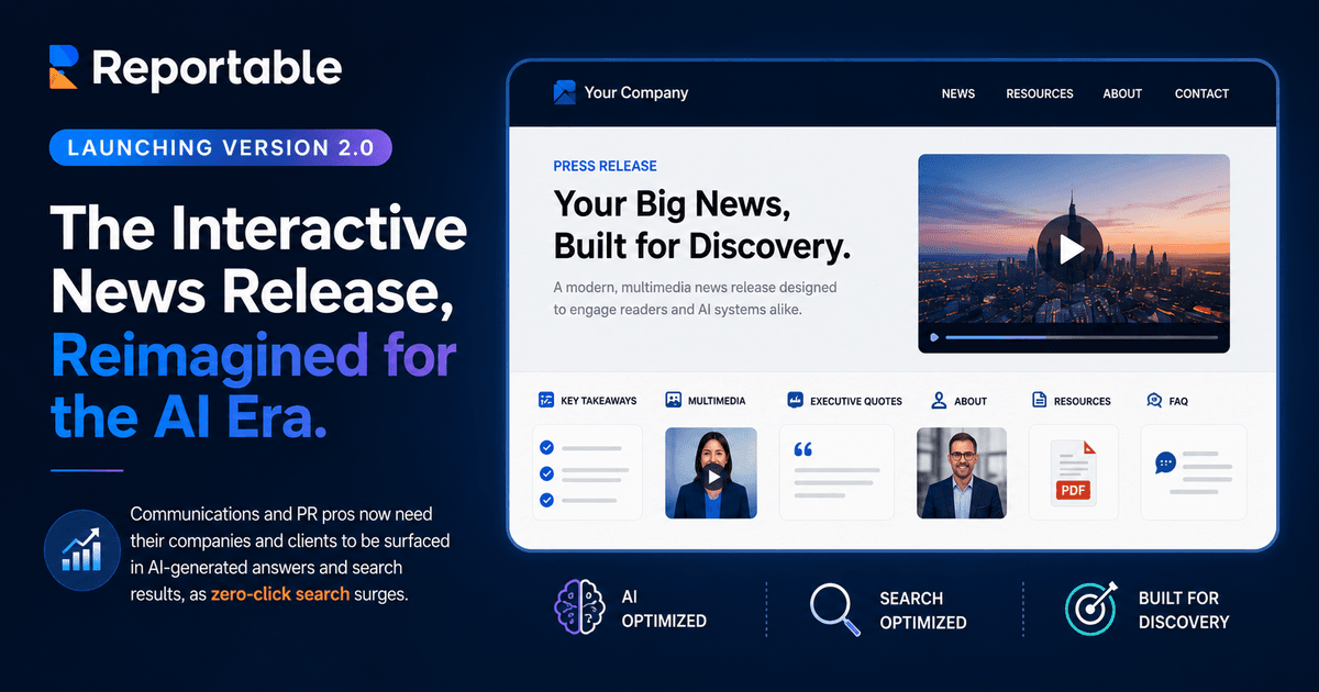 Reportable Launches Version 2.0 of News Release to Enhance AI and Search Engine Discovery
