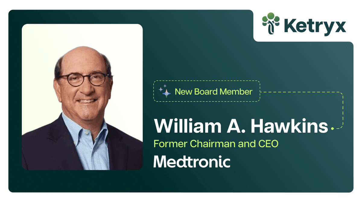 Former Medtronic Chairman and CEO William A. Hawkins Joins Ketryx Board of Directors