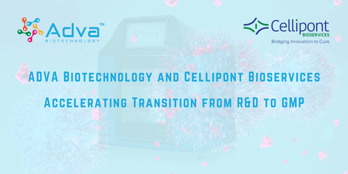 ADVA Biotechnology and Cellipont Bioservices to Showcase Automated CAR-T Manufacturing Breakthrough at Advanced Therapies Week 2025