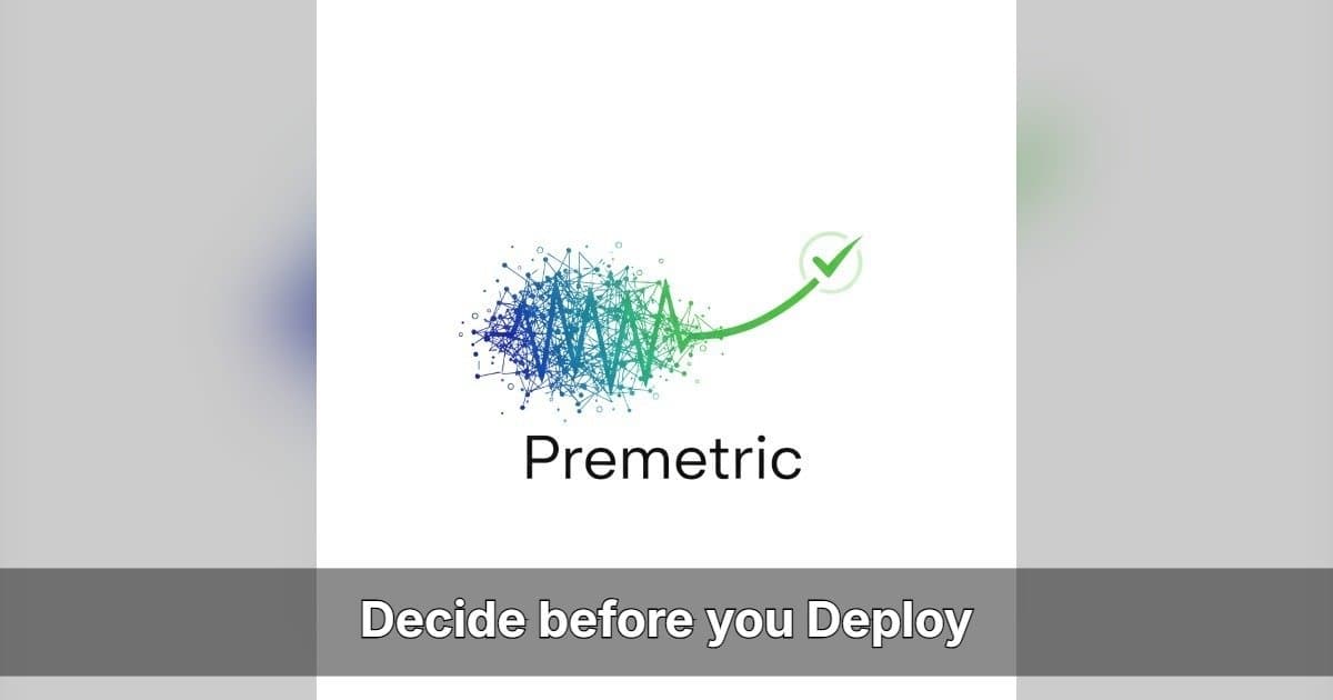 Premetric.ai Launches Pre-Deployment AI Governance Platform to Address Upstream Decision-Making