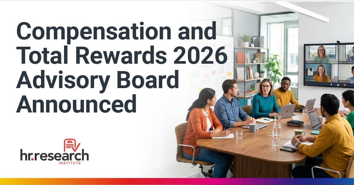 HR Research Institute Forms 2026 Compensation and Total Rewards Advisory Board