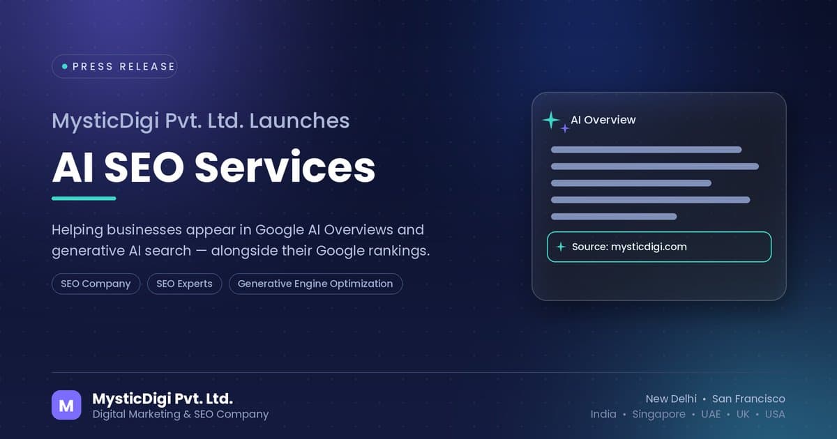 MysticDigi Launches AI SEO Services to Help Brands Appear in Google AI Overviews and Generative Search Results