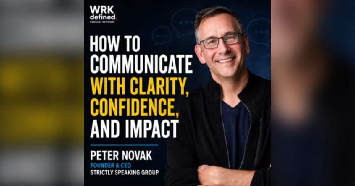 Workplace Communication Expert Peter Novak on Why Clarity, Not Vocabulary, Drives Global Team Success